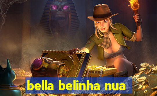 bella belinha nua